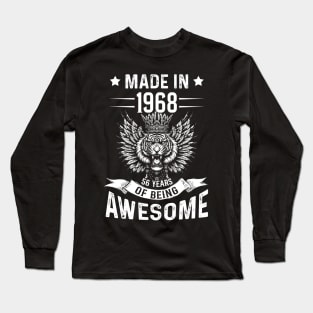 Made In 1968 56 Years Of Being Awesome Birthday Long Sleeve T-Shirt